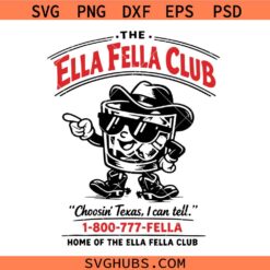 Ella Fella Club Western SVG, Vintage Cowboy Graphic svg, Retro Texas Mascot PNG SVG, Father's Day Shirt Design svg