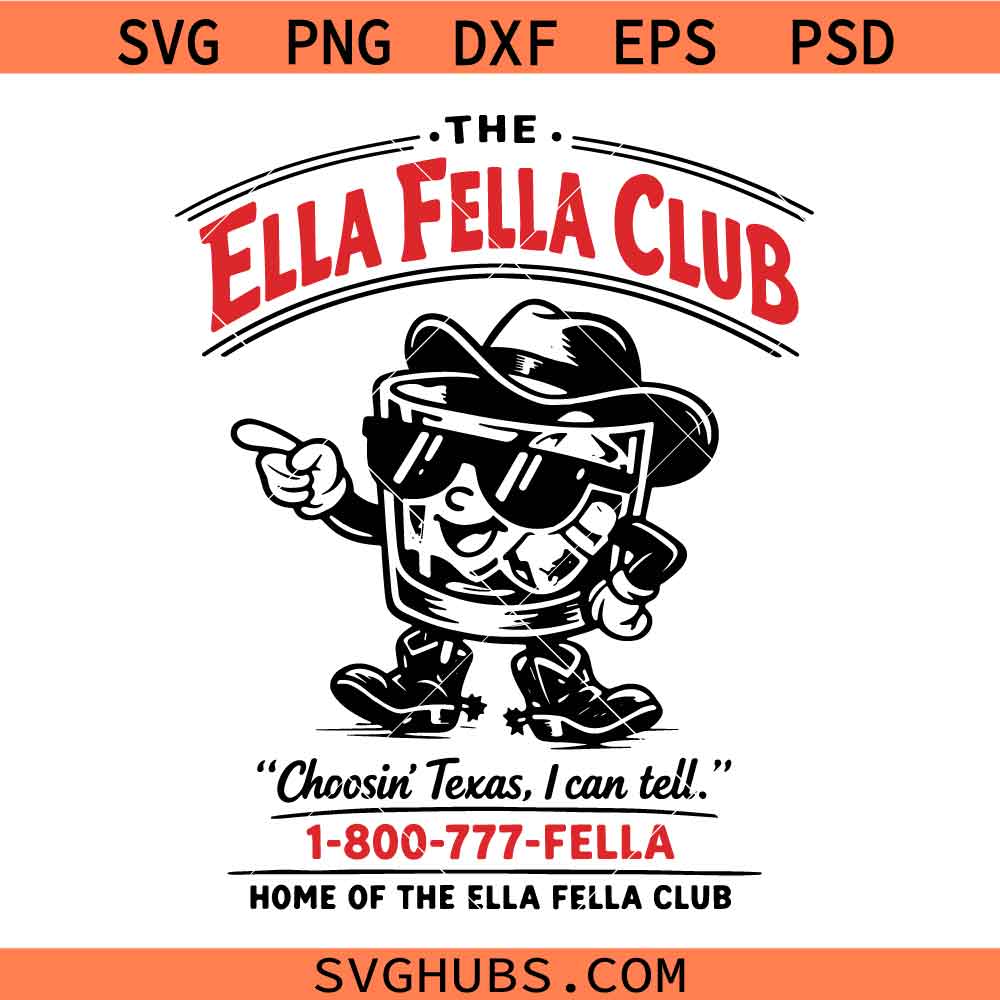 Ella Fella Club Western SVG, Vintage Cowboy Graphic svg, Retro Texas Mascot PNG SVG, Father's Day Shirt Design svg