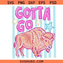 Gotta Go Buffalo svg, Striped Buffalo svg, Funny Western Bison svg, Country Rodeo Summer Tee svg