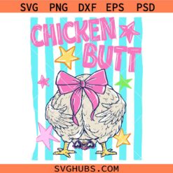 Guess What Chicken Butt svg, Coquette Bow Chicken SVG, Sarcastic Sublimation svg, Striped Funny Chicken SVG