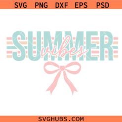 Summer Vibes SVG Png, Coquette Summer svg, Summer Vacation svg, Hello Summer svg