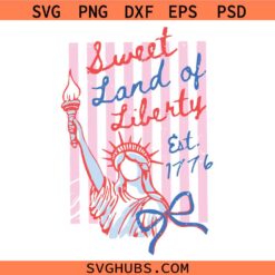 Sweet Land of Liberty SVG, Statue of Liberty SVG, Patriotic Shirt SVG, Veterans SVG