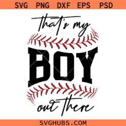 That's my Boy out there SVG, Football Mom Svg, Cheer Mom Svg, Football Shirt Svg