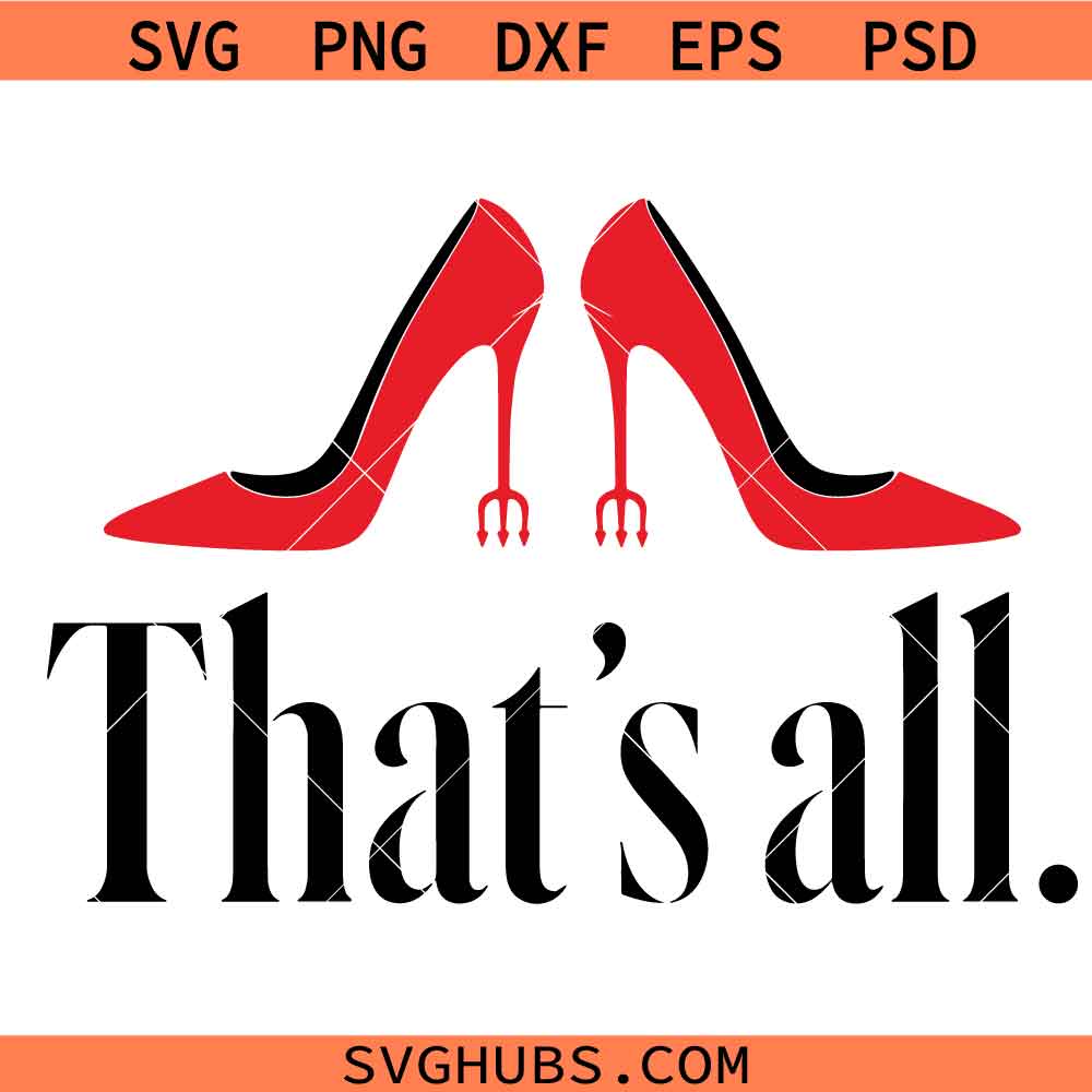 The Devil Wears SVG, The Devil Wears PNG, That's All Fashion Svg Png, Boss Lady Movie svg