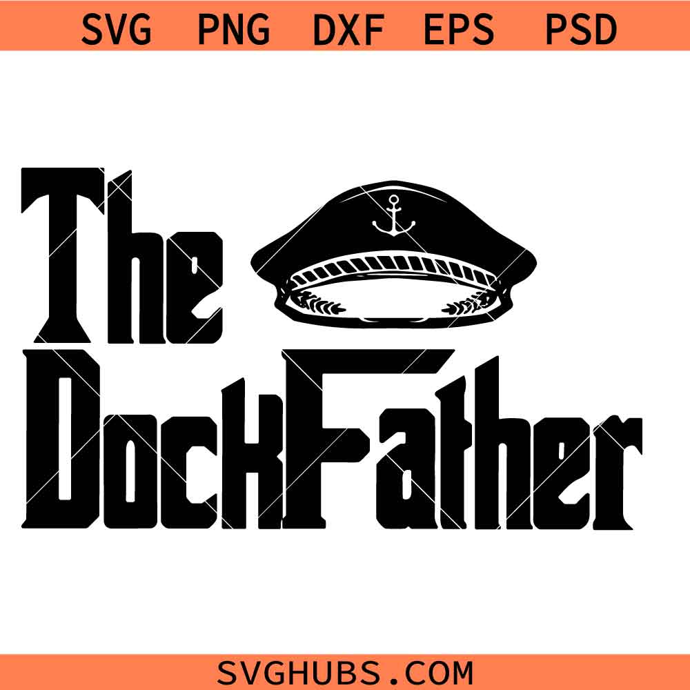 The DockFather SVG PNG, Funny fathers day svg svg, Funny Boat Dad Svg