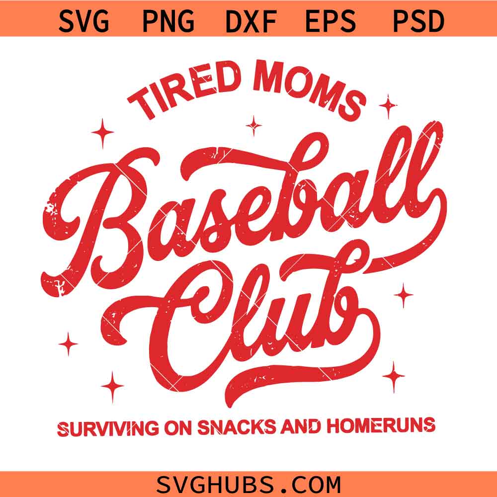 Tired Moms Baseball Club SVG, Baseball Mom SVG, Sports Mama SVG