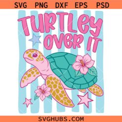 Turtley Over It Stripes SVG, Summer SVG, Striped Coastal Turtle SVG, Preppy Sea Turtle SVG