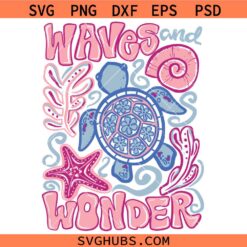 Waves and wonder SVG, Sea Turtle SVG, Ocean SVG, Sea SVG. Water Svg