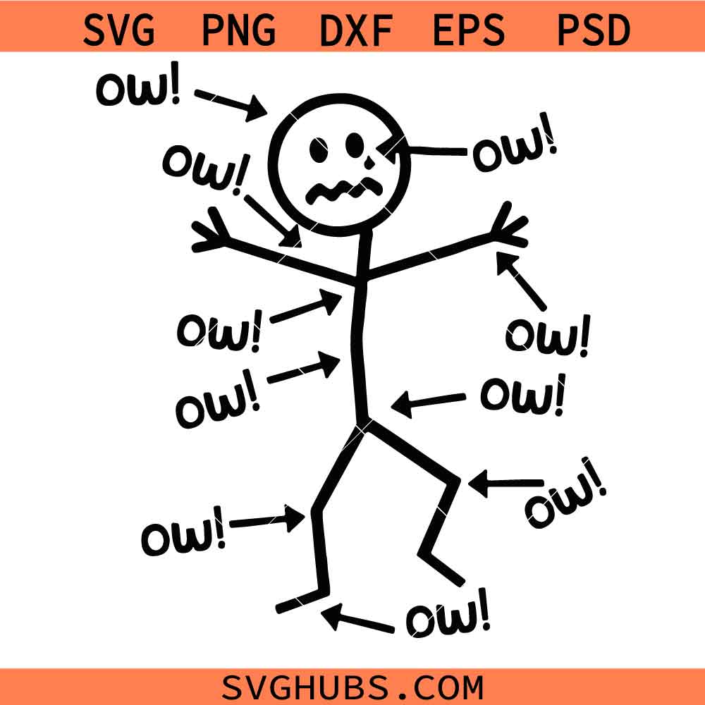 Ow Ow Ow Stick Character svg, Funny Stick Figure Ow Ow Ow SVG, Hilarious SVG