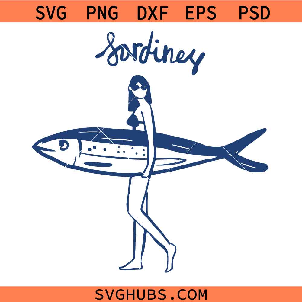 Sardines Coastal Girl svg, Beachy SVG, Sardine SVG, Surf Board SVG