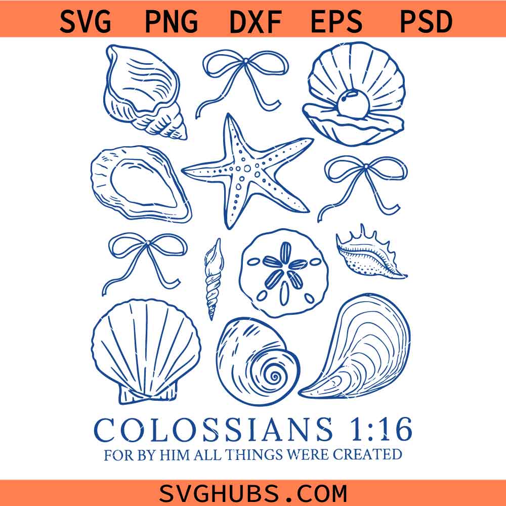 Seashell Christian Colossians 1-16 Bible Verse SVG, Christian Beach Shirt SVG