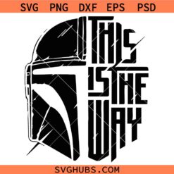 This is The Way Mandalorian Helmet SVG, Star Wars SVG, Mandalorian SVG