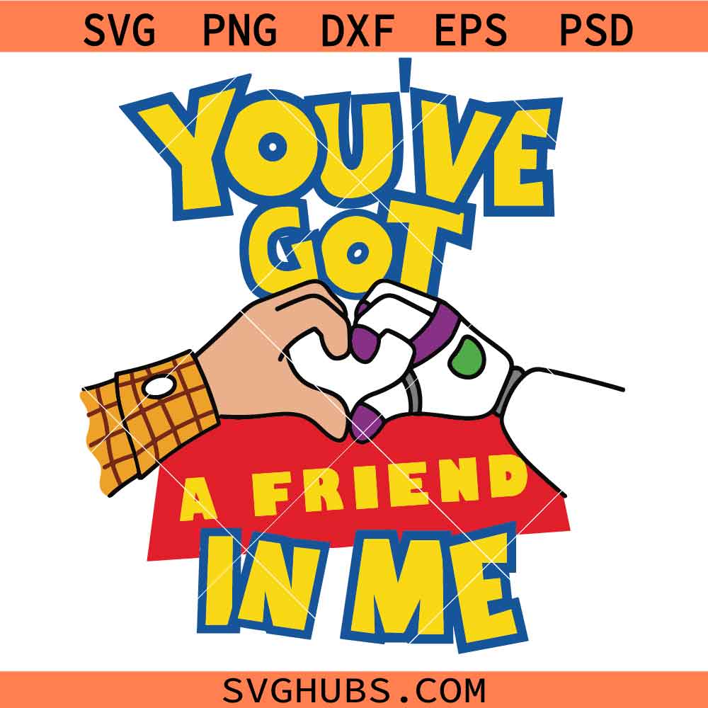 Buzz Lightyear You've got a friend in me Sheriff Woody's SVG, Friends forever SVG, Andy's friends SVG