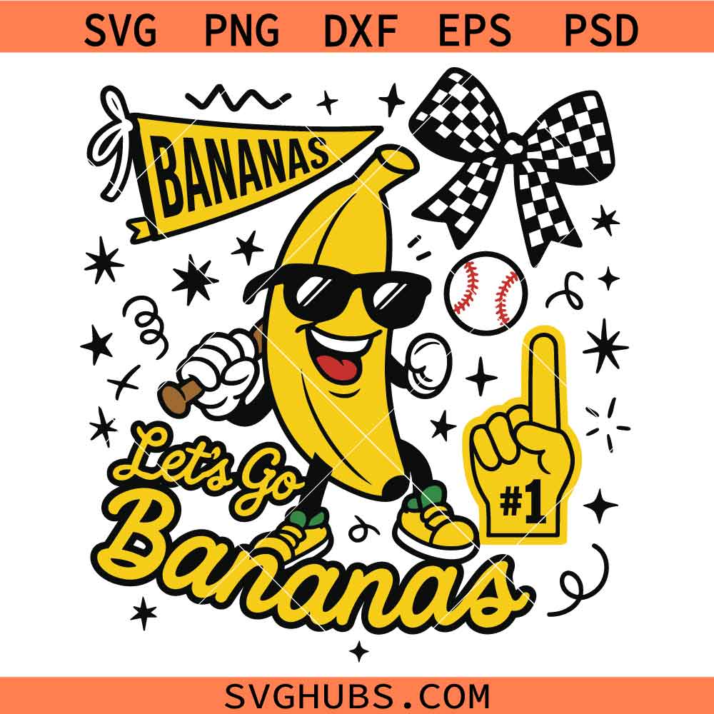 Lets go Bananas SVG, Funny Baseball SVG, Baseball Cartoon Clipart SVG