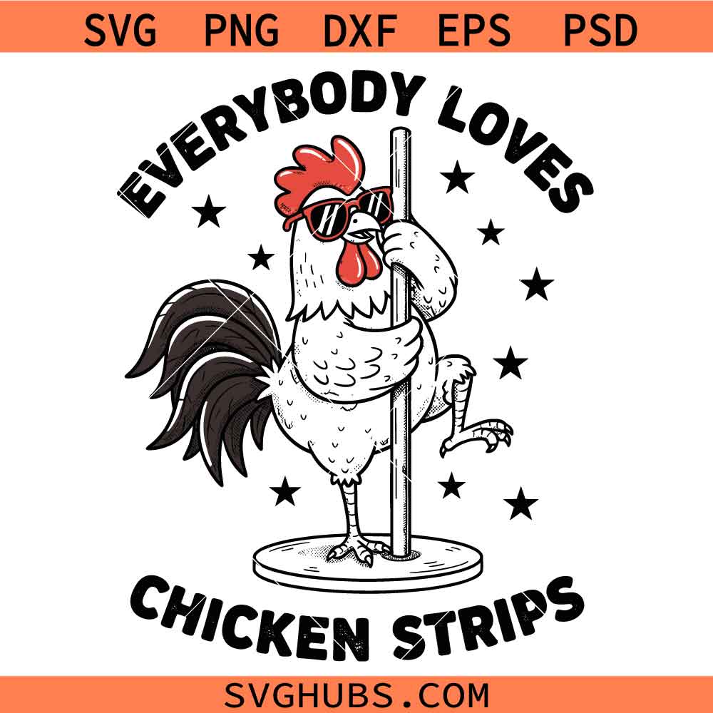 Chicken Strips Pole Dance SVG, Funny Chicken Strips Pole Dance SVG, Sarcastic Rooster SVG