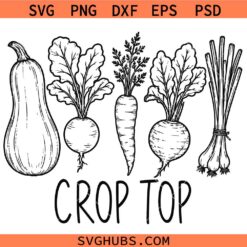 Crop Top Funny Gardening SVG, funny farm quote SVG, funny farm svg, gardening shirt svg
