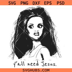 Yall need Jesus Disgusted Doll SVG, Disgusted Barbie SVG, Funny Sarcastic Doll SVG