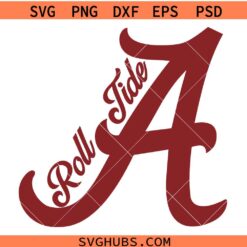 Alabama Crimson Roll Tide SVG, Alabama sign svg, Roll tide svg, Alabama football SVG