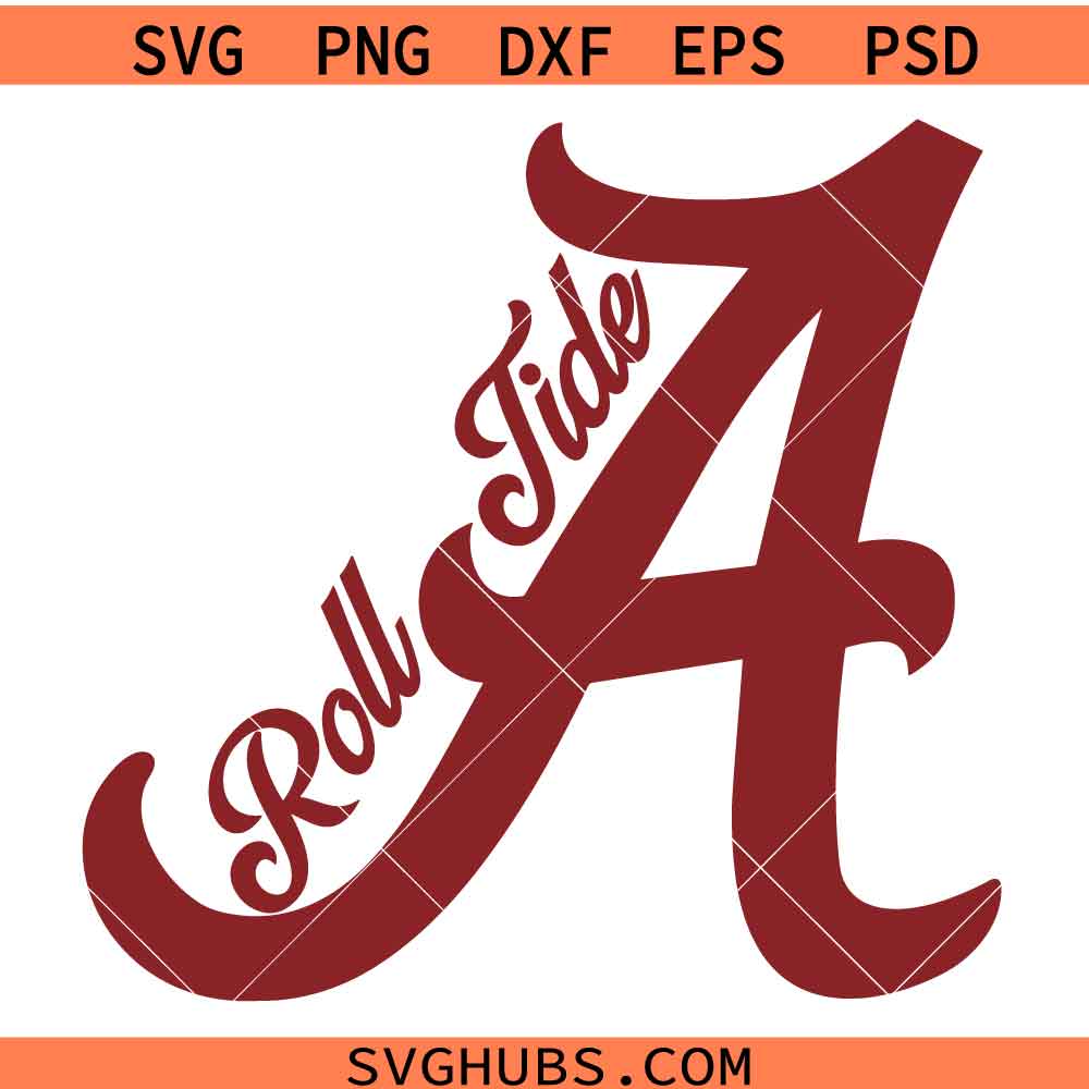 Alabama Crimson Roll Tide SVG, Alabama sign svg, Roll tide svg, Alabama football SVG