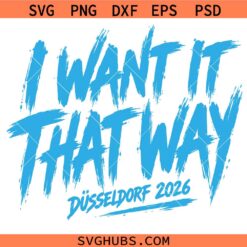 Backstreet Boys Düsseldorf 2026 I Want It That Way Svg, into the millennium SVG   