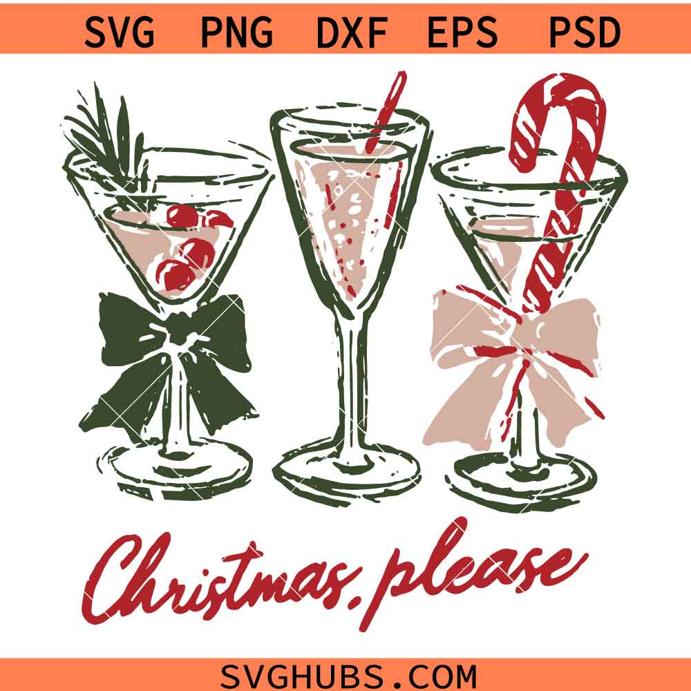 Christmas Please Wine Glasses SVG, Christmas Wine Glass Trio SVG, Holiday Cocktail SVG