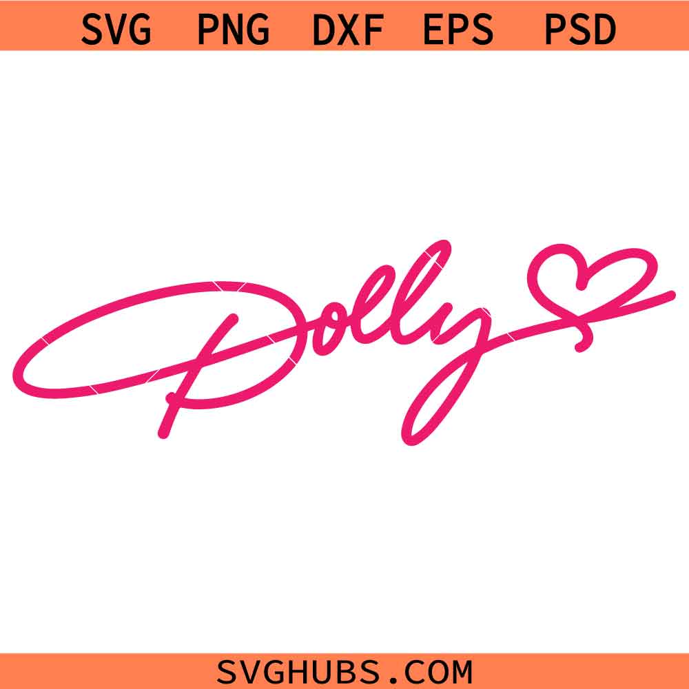 Dolly Parton Love Signature SVG, Western Singer SVG, Dolly Parton Lover SVG