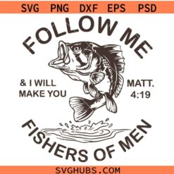 Fishers of men SVG, Christian Dad Svg, Men's Religious Svg, Bible Verse Svg