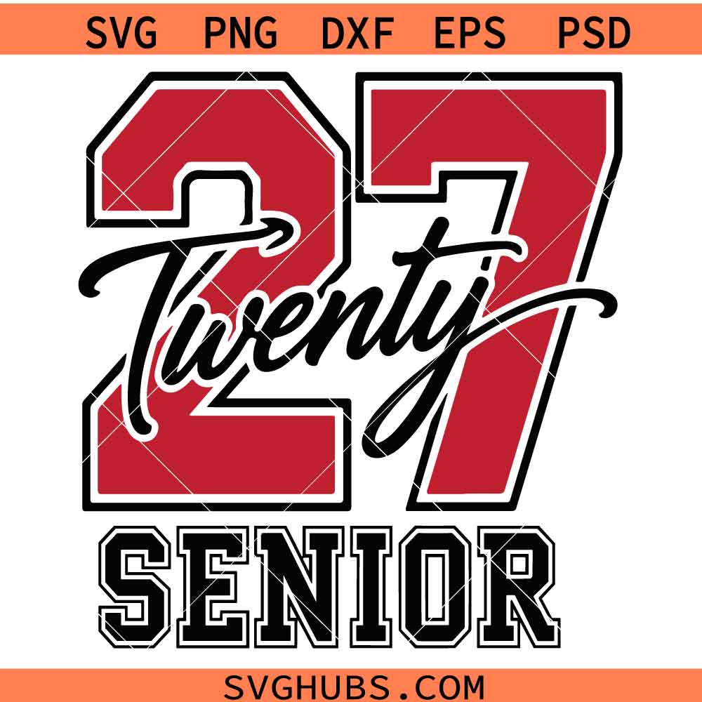 Senior 2027 SVG, 2027 Graduation SVG, Grad Shirt SVG, Graduation Shirt SVG