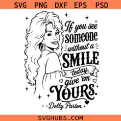 If you see someone without a smile SVG, Motivational SVG, Inspirational SVG, Positivity SVG