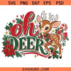 Oh Deer SVG, Deer Christmas SVG, Funny Christmas SVG, Christmas Gift SVG