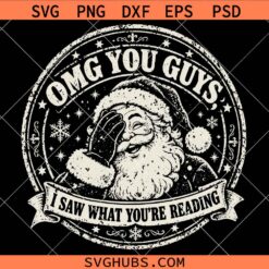 Santa OMG You Guys SVG, Christmas Stamp SVG, Funny Christmas Quote SVG, Christmas SVG