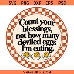 Thanksgiving Deviled eggs SVG, Funny Fall SVG, Thanksgiving Christian SVG