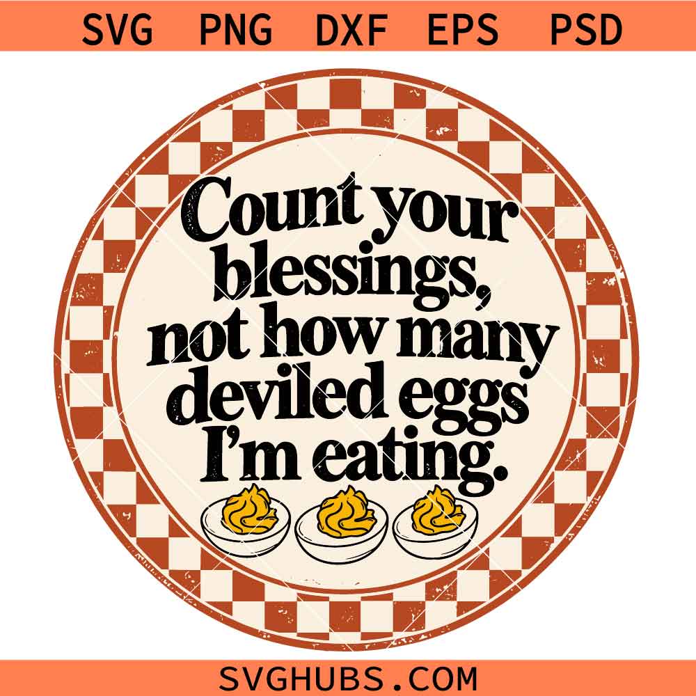 Thanksgiving Deviled eggs SVG, Funny Fall SVG, Thanksgiving Christian SVG