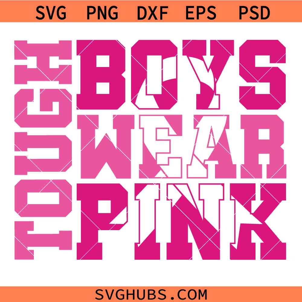 Tough Boys Wear Pink SVG, Breast Cancer Awareness SVG, Cancer Ribbon SVG